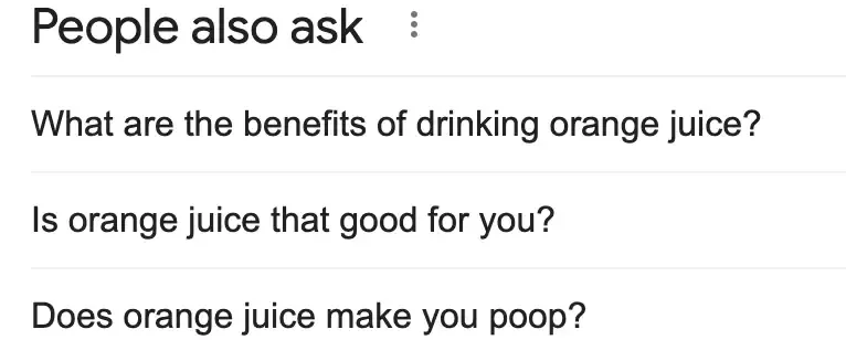 Example of Google's people also ask section for orange juice search