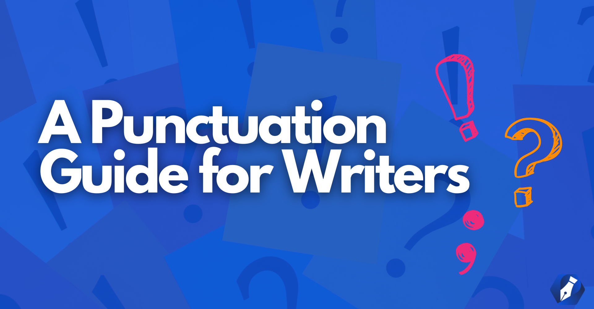 a-punctuation-guide-for-writers-em-dashes-semicolons-oxford-commas-9-more-all-things