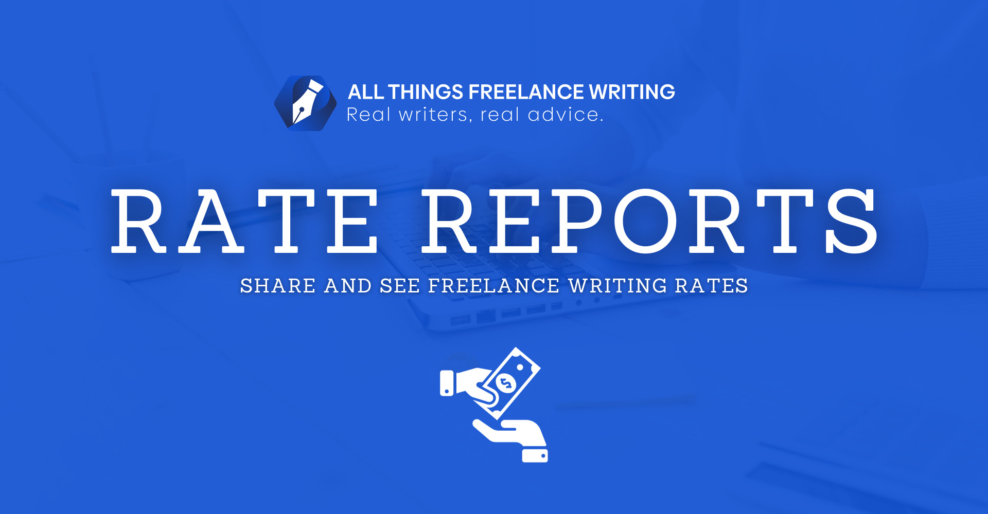 Freelance Writing Rate Reports